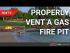 How To Vent a Gas Fire Pit-- the RIGHT Way! | HPC Fire Inspired